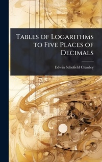Abbildung von: Tables of Logarithms to Five Places of Decimals - Hutson Street Press