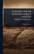 Cover: Hyfforddwr Yn Egwyddorion Y Grefydd Gristionogol - Hutson Street Press