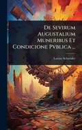 Cover: De Sevirum Augustalium Muneribus Et Condicione Pvblica ... - Hutson Street Press