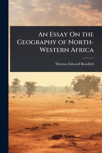 Abbildung von: An Essay On the Geography of North-Western Africa - Hutson Street Press
