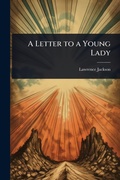 Cover: A Letter to a Young Lady - Hutson Street Press