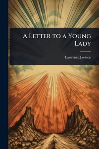 Enlarge image Cover: A Letter to a Young Lady - Hutson Street Press