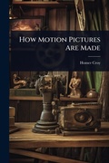 Cover: How Motion Pictures Are Made - Hutson Street Press