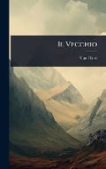 Cover: Il Vecchio - Hutson Street Press