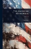 Cover: The American Metropolis - Hutson Street Press