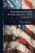 Cover: Old New England Churches and Their Children - Hutson Street Press