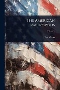 Cover: The American Metropolis - Hutson Street Press