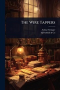 Cover: The Wire Tappers - Hutson Street Press
