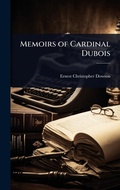 Cover: Memoirs of Cardinal Dubois - Hutson Street Press