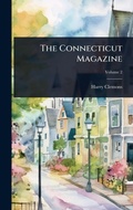 Cover: The Connecticut Magazine - Hutson Street Press
