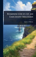 Cover: Reminiscences of an Emigrant Milesian - Hutson Street Press
