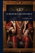 Cover: A Motor Car Divorce - Hutson Street Press
