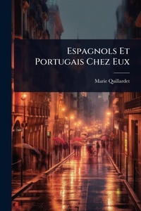 Abbildung von: Espagnols Et Portugais Chez Eux - Hutson Street Press
