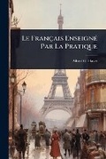 Cover: Le Francais EnseignA(c) Par La Pratique - Hutson Street Press