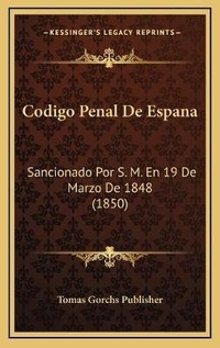 Abbildung von: Codigo Penal De Espana - Kessinger Publishing
