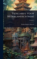 Cover: Tijdschrift Voor Nederlandsch Indie - Hutson Street Press