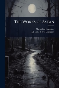 Enlarge image Cover: The Works of Satan - Hutson Street Press