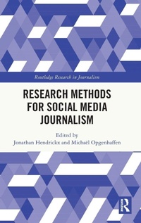 Enlarge image Cover: Research Methods for Social Media Journalism - Routledge