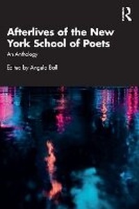 Abbildung von: Afterlives of the New York School of Poets - Routledge