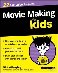 Enlarge image Cover: Movie Making For Kids For Dummies - Wiley