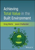 Cover: Achieving Total Value in the Built Environment - Wiley-ISTE