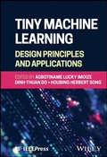 Cover: Tiny Machine Learning: Design Principles and Applications - Wiley