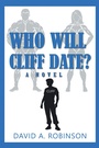 Cover: Who Will Cliff Date? - LifeRich Publishing