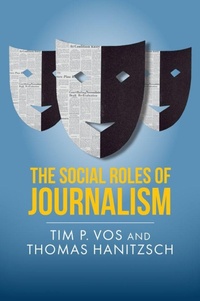 Enlarge image Cover: The Social Roles of Journalism - Polity Press