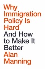 Cover: Why Immigration Policy Is Hard - Wiley