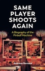 Cover: Same Player Shoots Again - Polity Press