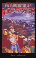 Cover: My Babysitter Is a Movie Monster - Ibooks for Young Readers