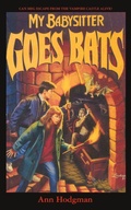 Cover: My Babysitter Goes Bats - Ibooks for Young Readers