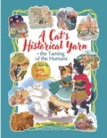 Cover: A Cat's Historical Yarn or the Taming of the Humans - Ideas into Books WESTVIEW