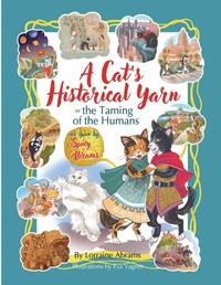 Enlarge image Cover: A Cat's Historical Yarn or the Taming of the Humans - Ideas into Books WESTVIEW