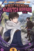 Cover: My Best Friend is an Eldritch Horror, Vol. 1 (Graphic Novel): Volume 1 - Vault Comics