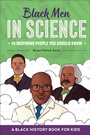 Cover: Black Men in Science - Callisto Kids