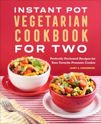 Abbildung von: Instant Pot® Vegetarian Cookbook for Two - Callisto