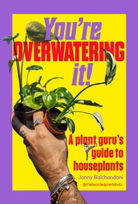 Abbildung von: You're Overwatering It! - Timber Press (OR)