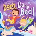 Cover: Don't Go to Bed! - Silver Dolphin Books