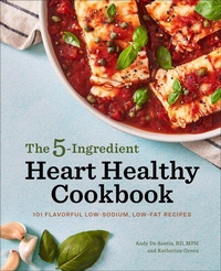 Abbildung von: The 5-Ingredient Heart Healthy Cookbook - Callisto