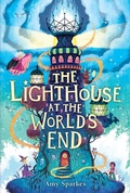 Cover: The Lighthouse at the World's End - Margaret K. McElderry Books