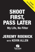 Cover: Shoot First, Pass Later - Triumph Books (IL)