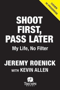 Enlarge image Cover: Shoot First, Pass Later - Triumph Books (IL)
