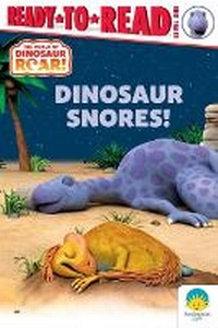 Enlarge image Cover: Dinosaur Snores! - Simon Spotlight