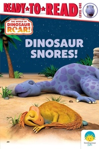 Enlarge image Cover: Dinosaur Snores! - Simon Spotlight