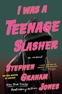 Cover: I Was a Teenage Slasher - S&s/Saga Press
