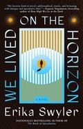 Cover: We Lived on the Horizon - Atria Books