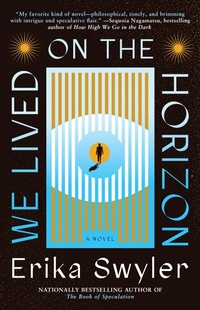 Enlarge image Cover: We Lived on the Horizon - Atria Books