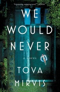 Cover: We Would Never - Avid Reader Press