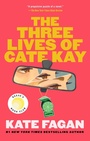 Cover: The Three Lives of Cate Kay - Atria Books